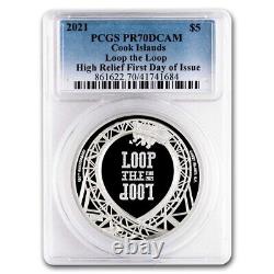 2021 COOK ISLANDS LOOP The LOOP High Relief 1oz SILVER PROOF COIN PCGS PR70 FDI