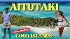 Aitutaki Cook Islands Better Than Bora Bora 3 Day Itinerary U0026 Prices 2026