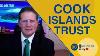 Cook Islands Trust Offshore Asset Protection From Lawsuits