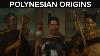 Polynesian Origins Dna Migrations And History