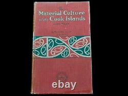 THE MATERIAL CULTURE OF THE COOK ISLANDS (AITUTAKI) by TE RANGI HIROA BUCK 1927