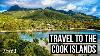 Travel To Cook Islands Welcome To Rarotonga Vlog Part 1