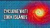 Tropical Cyclone Wati Forms Heads To Southern Cook Islands