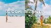 World S Most Beautiful Tropical Island Rarotonga U0026 Aitutaki Cook Islands Travel